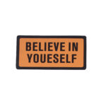 BELIEVE IN YOUSELF Removable Scotch - Multi Color