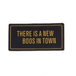 THERE IS A NEW BOSS IN TOWN Removable Scotch - Multi Color