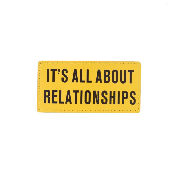 IT’S ALL ABOUT RELATIONSHIPS Removable Scotch - Multi Color