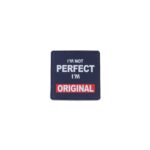 I’M NOT PERFECT I’M ORIGINAL Removable Scotch - Multi Color